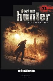 book cover of Dorian Hunter 73 - In den Abgrund by Catalina Corvo|Christian Montillon