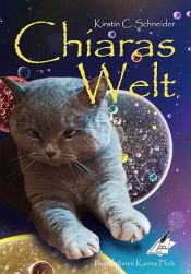 book cover of Chiaras Welt by Kirstin C. Schneider