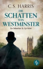 book cover of Die Schatten von Westminster by C.S. Harris|Katharina Radtke