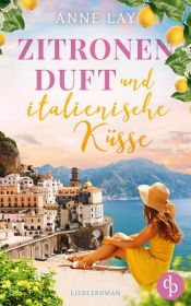 book cover of Zitronenduft und italienische Küsse by Anne Lay