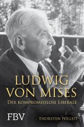 book cover of Ludwig von Mises by Thorsten Polleit