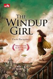 book cover of The Windup Girl (The Windup Universe #1) by Paolo Bacigalupi