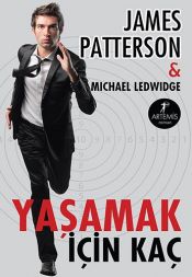 book cover of Yasamak Icin Kac by جيمس باترسون