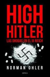 book cover of High Hitler by Norman Ohler