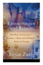 book cover of Erinnerungen Und Reisen by Штефан Цвајг