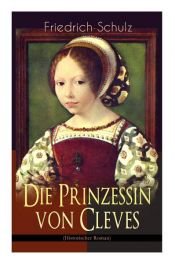 book cover of Die Prinzessin von Cleves (Historischer Roman) by 拉斐特夫人