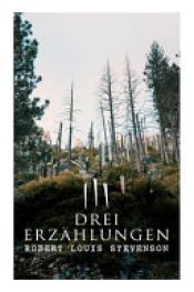 book cover of Drei Erzählungen by ロバート・ルイス・スティーヴンソン