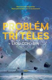 book cover of Problém tří těles by Liou Cch'-sin
