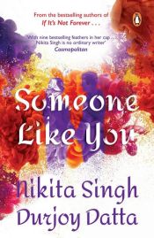 book cover of Someone Like You by Durjoy Datta|Nikita Singh
