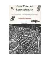 book cover of Open Veins of Latin America: Five Centuries of the Pillage of a Continent by Angelica Ammar|Eduardo Galeano