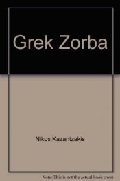 book cover of Grek Zorba by Nikos Kazandzakis