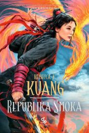 book cover of Republika smoka (#2 Trylogia Wojen Makowych) by Rebecca F. Kuang