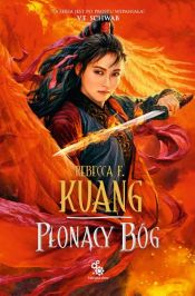 book cover of Płonący bóg by Rebecca F. Kuang