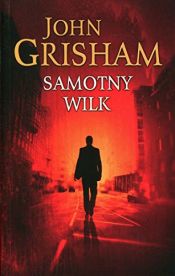 book cover of Samotny wilk by Джон Грішем