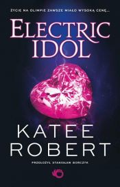 book cover of Electric Idol by Katee Robert