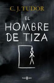 book cover of El hombre de tiza by C.J. Tudor