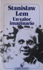 book cover of Un valor imaginario by Stanisław Lem