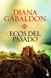 book cover of Ecos del pasado (Colección Gran Formato) by 黛安娜·蓋伯頓