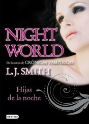 book cover of Night World 1, Hijas de la noche (Night World (Destino)) by L.J. Smith