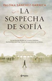 book cover of La sospecha de Sofía (Autores Españoles e Iberoamericanos) by Paloma Sánchez-Garnica