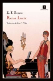 book cover of Reina Lucia by E. F. Benson|José Calles Vales