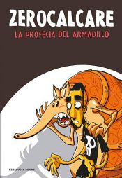 book cover of La profecía del armadillo by Zerocalcare