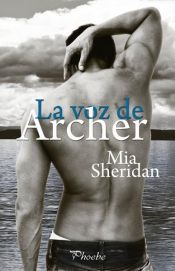 book cover of La voz de Archer by Mia Sheridan