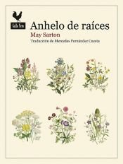 book cover of Anhelo de raíces by May Sarton