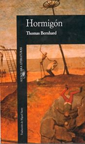 book cover of Hormigón by Thomas Bernhard