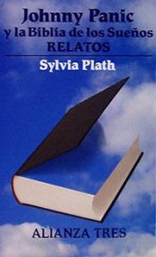 book cover of Johnny Panic y la Biblia de los Sueños by Sylvia Plath