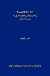 book cover of Anábasis de Alejandro Magno. Libros I-III by Arrian