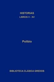 book cover of Historias, Libros V-XV by Polībijs