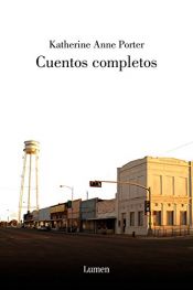 book cover of Cuentos completos by Katherine Anne Porter