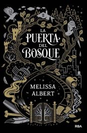 book cover of La puerta del bosque by Melissa Albert