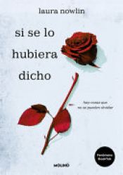 book cover of Si Se Lo Hubiera Dicho / If Only I Had Told Her by Laura Nowlin