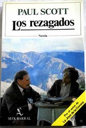 book cover of Los Rezagados by Paul Scott