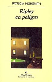 book cover of Ripley En Peligro by Patricia Highsmith