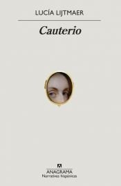 book cover of Cauterio by Lucía Lijtmaer