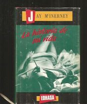 book cover of La historia de mi vida by Jay McInerney