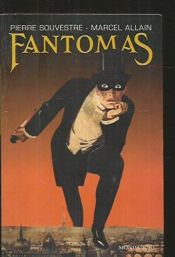 book cover of Fantomas by Marcel Allain|Pierre Souvestre