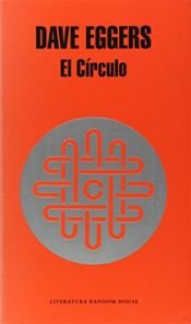 book cover of El Círculo (Literatura Random House) by Dave Eggers