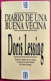 book cover of Diario de una buena vecina by Doris Lessing