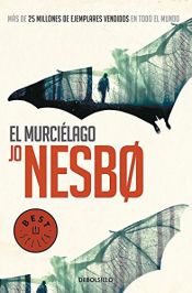 book cover of El murciélago (Harry Hole 1) by Ю Несбё