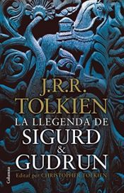 book cover of La llegenda de Sigurd i Gudrun by J. R. R. Tolkien