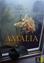 book cover of Villa Amalia by Pascal Quignard