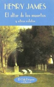 book cover of El altar de los muertos y otros relatos by Henry James