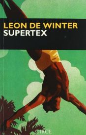 book cover of Supertex by Leon de Winter