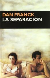 book cover of Separacion, La by Dan Franck