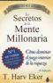 Los Secretos de la Mente Millonaria