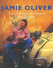 book cover of La cocina italiana de Jamie by David Loftus|Jamie Oliver